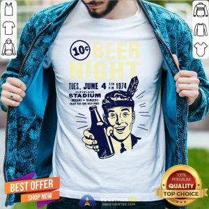 Hot Ten Cent Beer Night Shirt