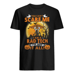 You Can't Scaere Me I am A Rad Tech Halloween Shirt
