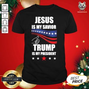 Official Jesus Is My Savior Trump Is My President Shirt