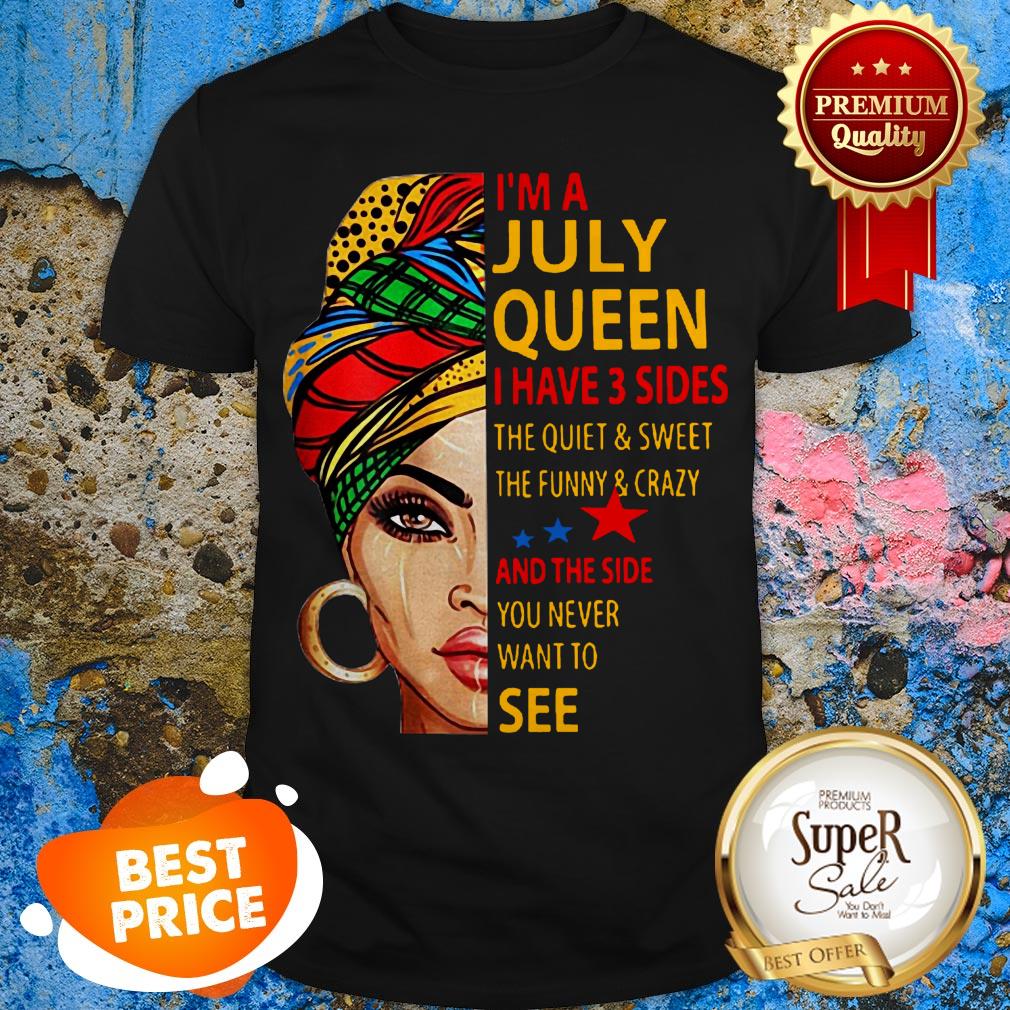 Nice I’m A May Queen I Have 3 Sides The Quiet & Sweet The Funny & Crazy Shirt