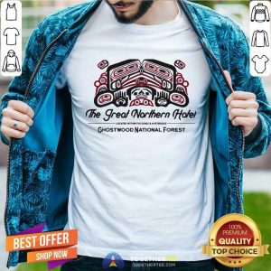 The Great Northern Hotel Ghostwood National Forest Shirt