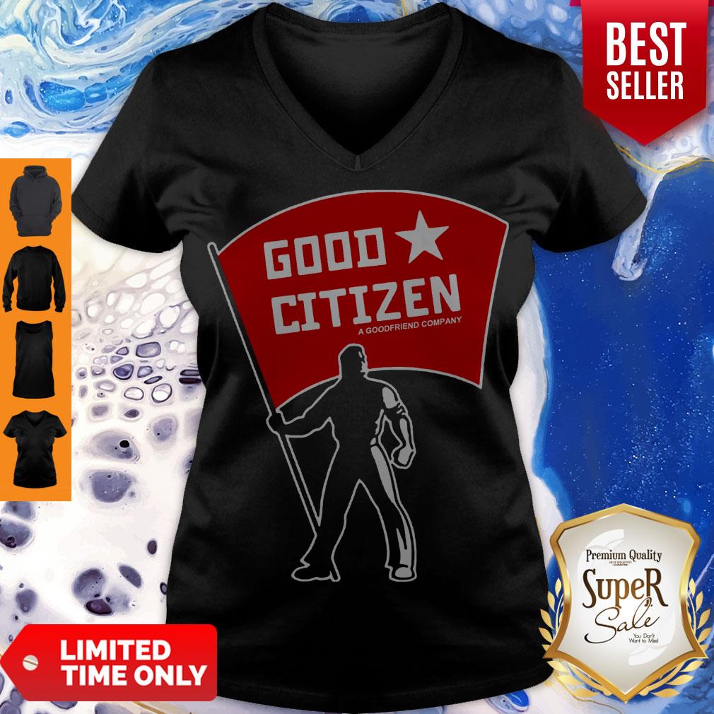 Awesome Good Citizen A Goodfriend Company Listen To Clay Jenkins Shirt