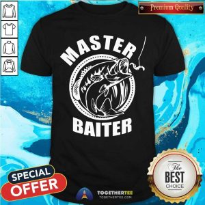 Pretty Master Baiter Fishing Shirt