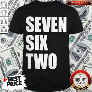 Official Seven Six Two Shirt