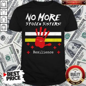 Hot Printhand No More Stolen Sisters Resilience Shirt