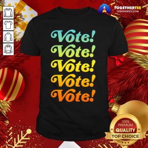 Top Vote Vote Vote 2020 Shirt