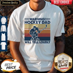 Warning Hockey Dad Will Yell Loudly Vintage Shirt