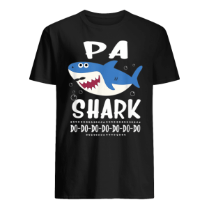 Pa Shark Doo Doo Doo Fathers Day For Husband Shirt