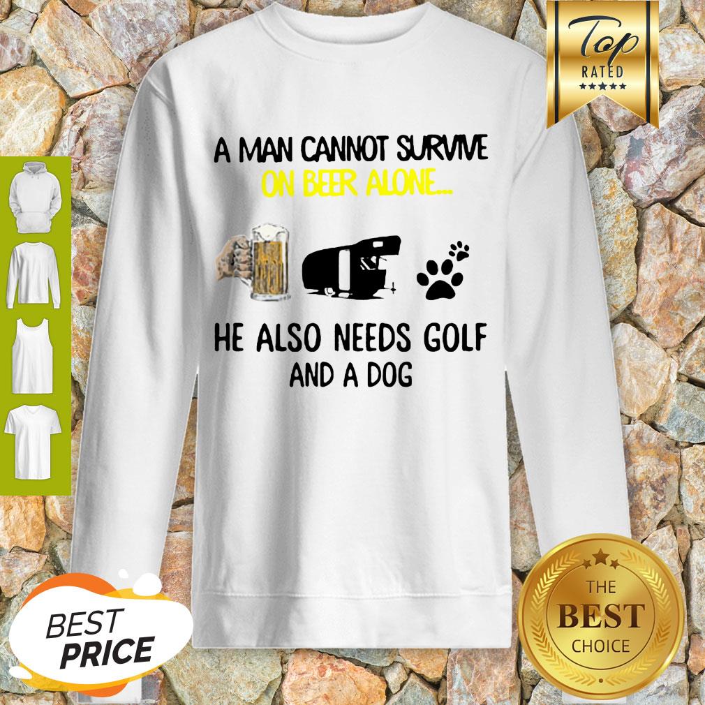 A Man Cannot Survive On Beer Alone He Also Needs Camper And A Dog Paw Shirt