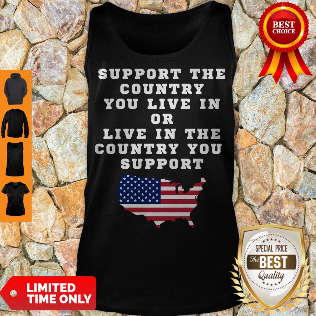 american-support-your-country-you-live-in-or-live-in-the-country-you-support-tank-top.jpg