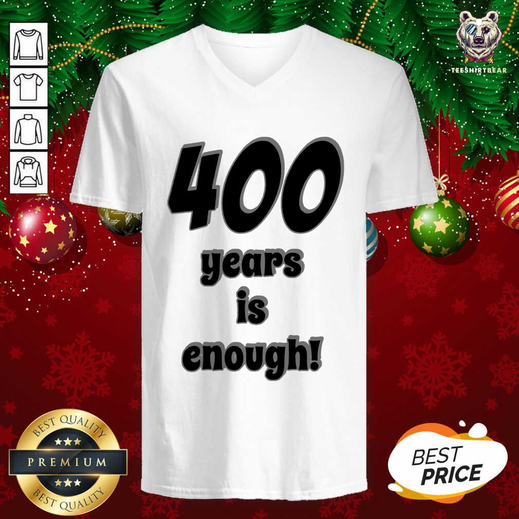 Awesome 400 Years Is Enough 2Dark 2Tell Merch Shirt
