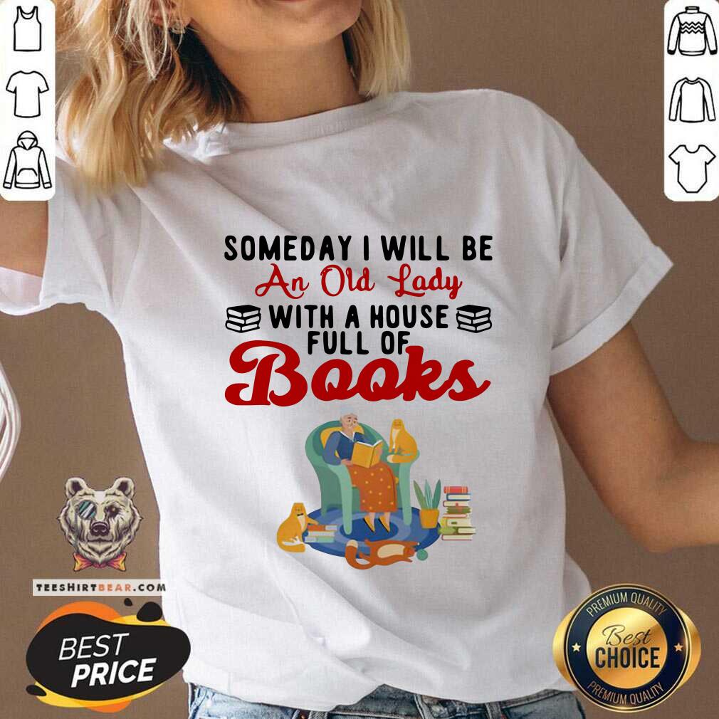 Awesome Be An Old Lady With A House Full Of Books Shirt