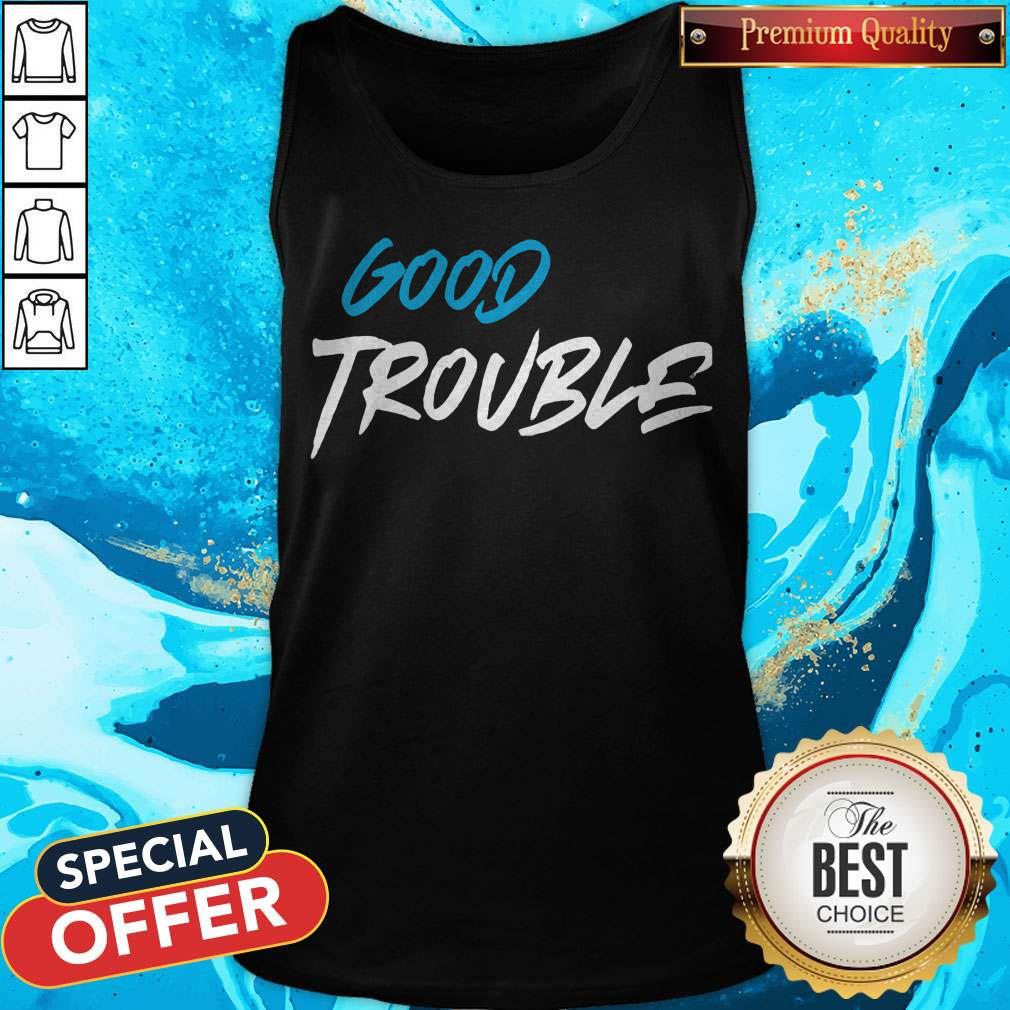 Awesome Black Good Trouble Classic Shirt