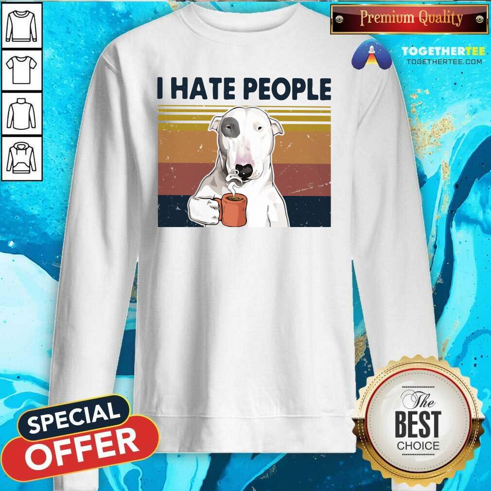 Awesome Bull Terrier I Hate People Vintage Shirt