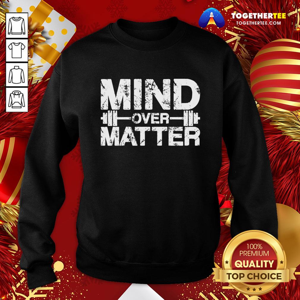 Awesome Fitness Mind Over Matter Shirt