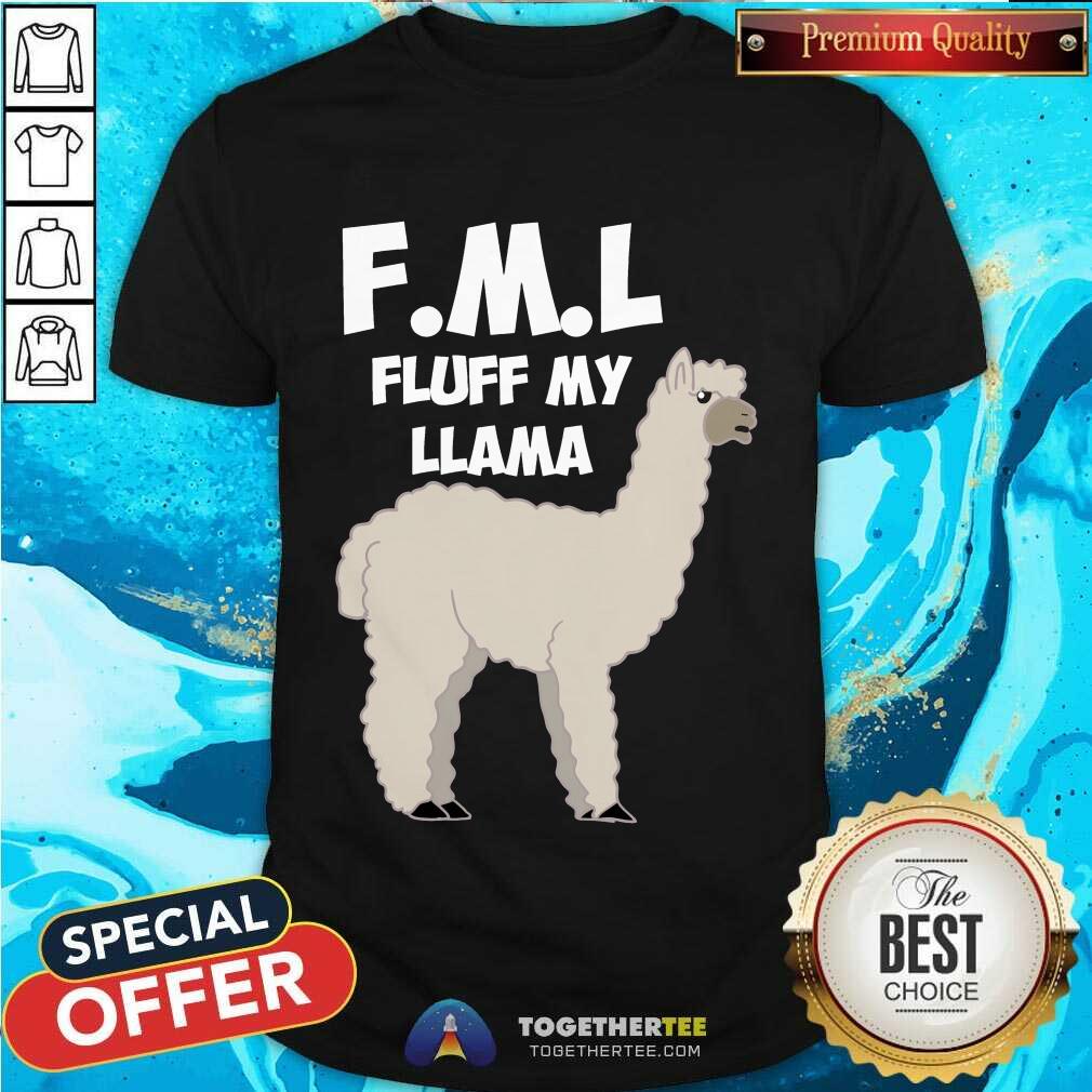 Awesome FML Fluff My Llama Shirt