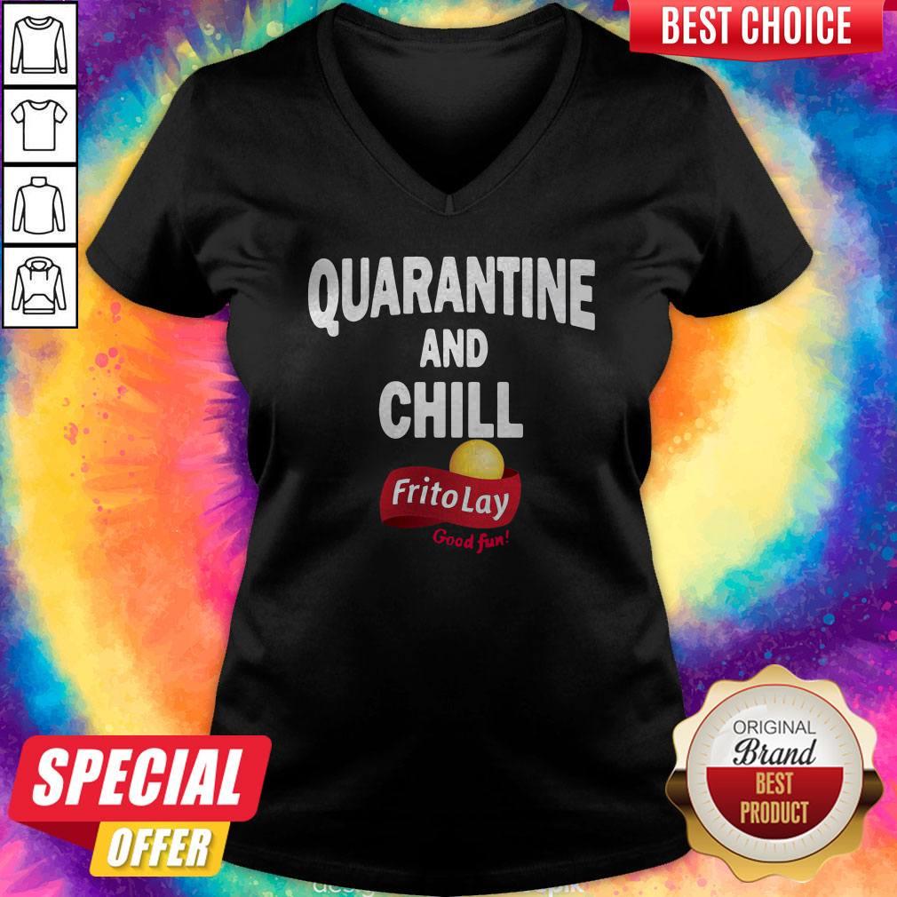 Awesome Frito Lay Good Fun Quarantine And Chill Shirt
