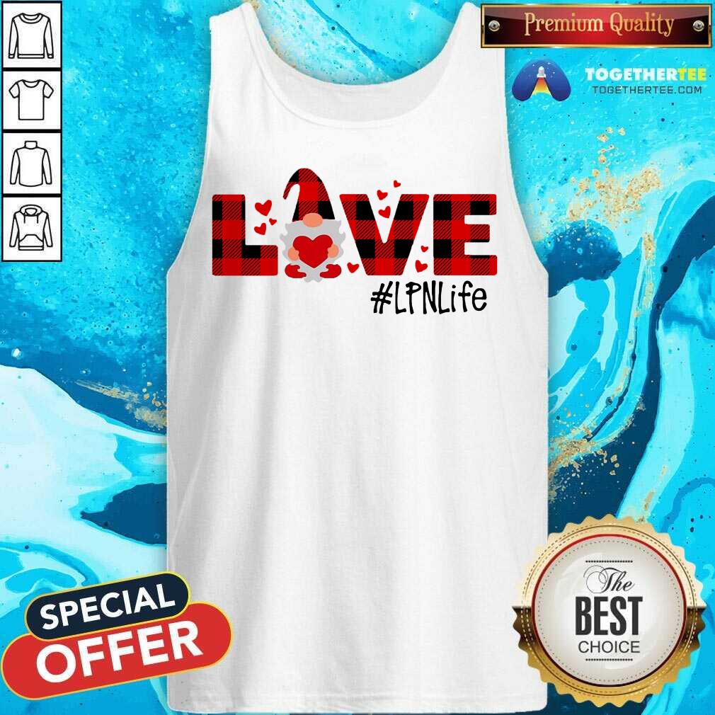 Awesome Gnome Love Valentine LPN Life Shirt