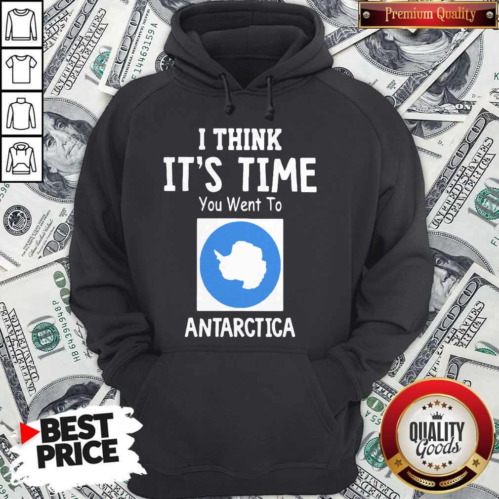 Awesome I Think It’s Time You Went To Antarctica Map Shirt