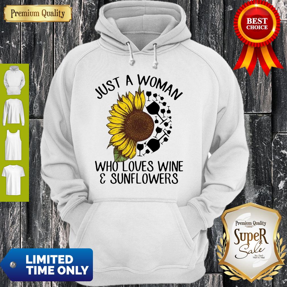 Awesome Just A Woman Who Loves Wine And Sunflowers Shirt