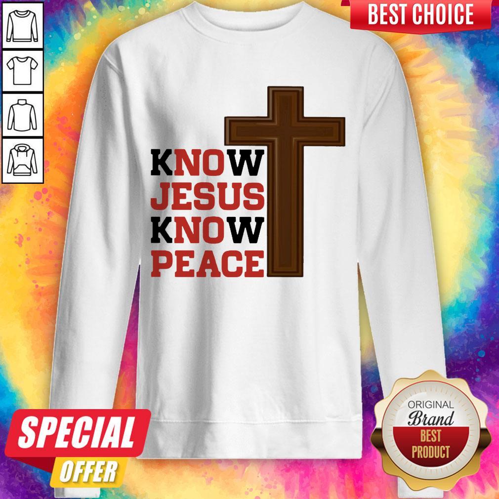 Awesome Know Jesus Know Peace Shirt