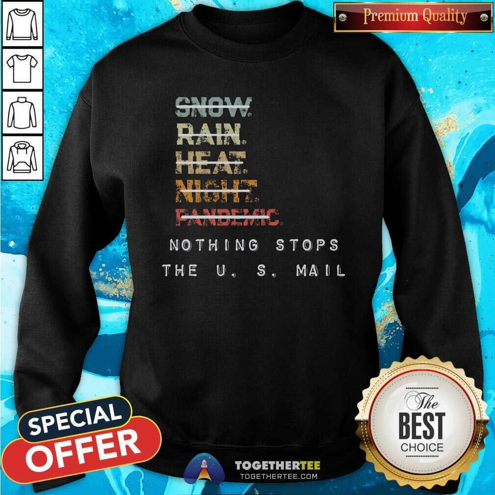 Awesome Nothing Stops The US Mail Shirt