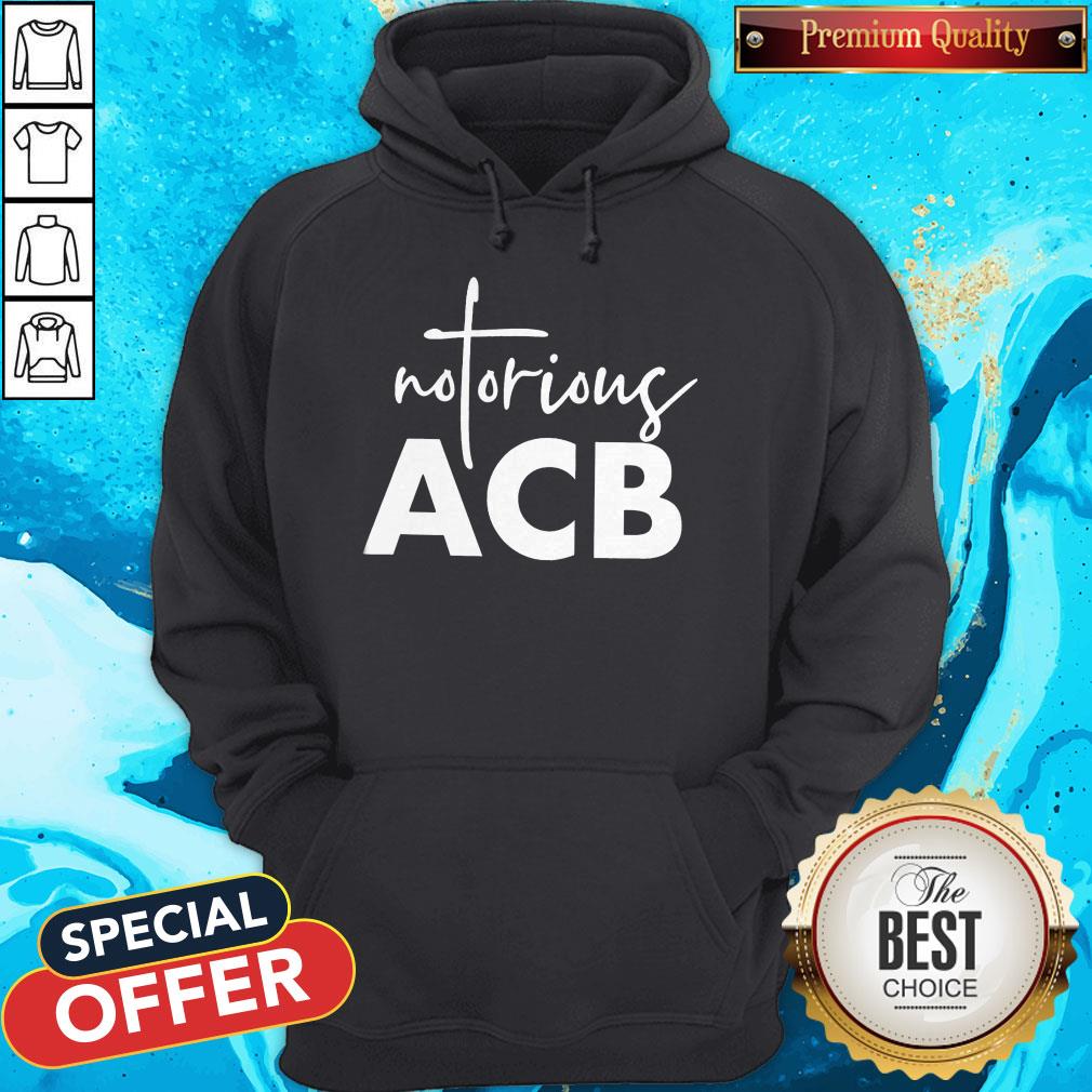 Awesome Notorious ACB T-Shirt