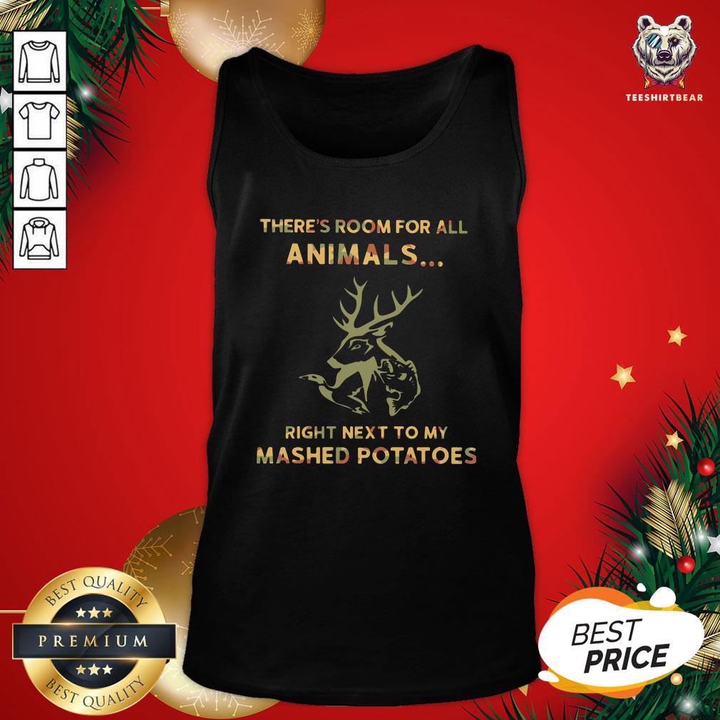 Awesome There’s Room For All Animals Right Next To My Mashed Potatoes Shirt