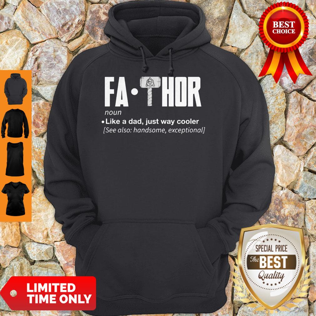 Awesome Fa Thor Like A Dad Just Way Cooler Shirt