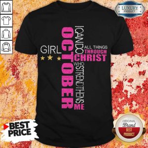 I Can Do All Things Through Christ Who Strengthens Me October Girl Diamond Shirt
