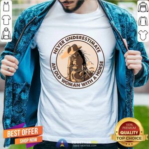 Premium Never Underestimate An Old Woman With A Horse Shirt