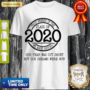 Good Proud Member Of The Class Of 2020 Coronavirus Our Year Was Cut Short Shirt