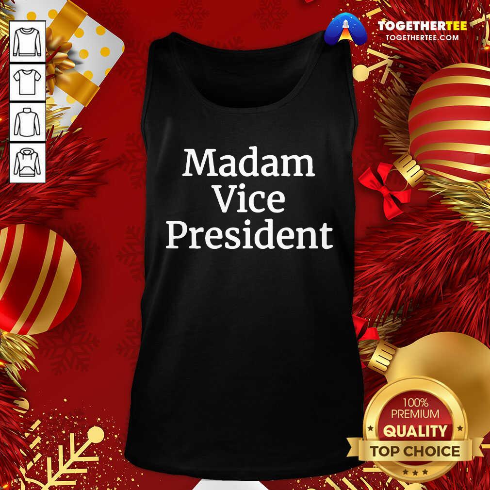 Beautiful Madam Vice President 2020 Shirt