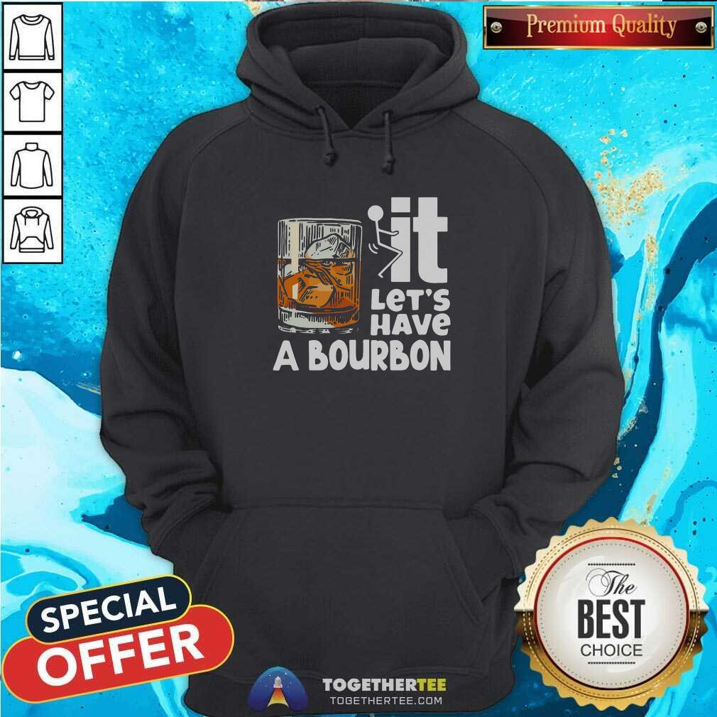 Beautiful Wine It Let’s Have A Bourbon Shirt
