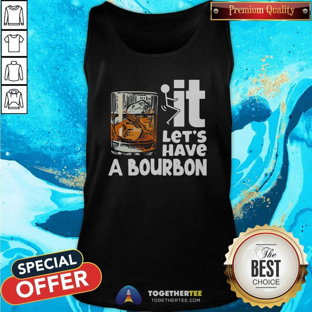Beautiful Wine It Let’s Have A Bourbon Shirt