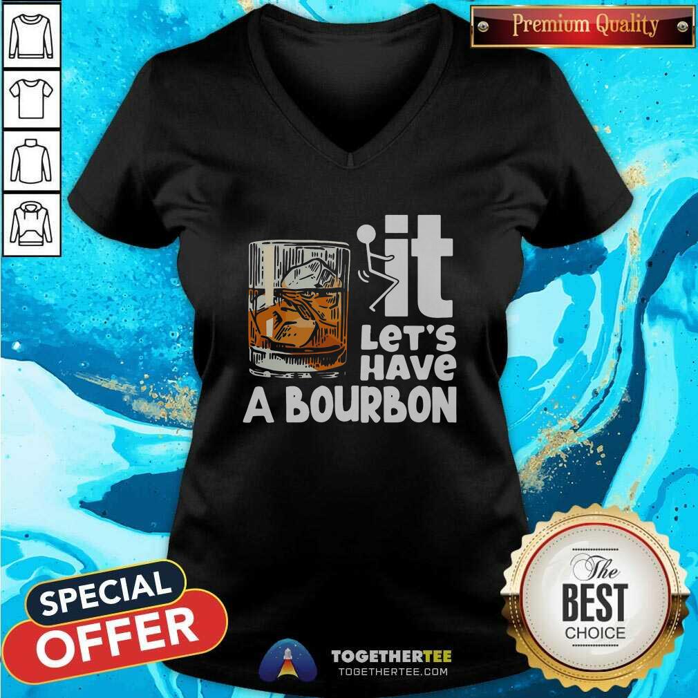 Beautiful Wine It Let’s Have A Bourbon Shirt