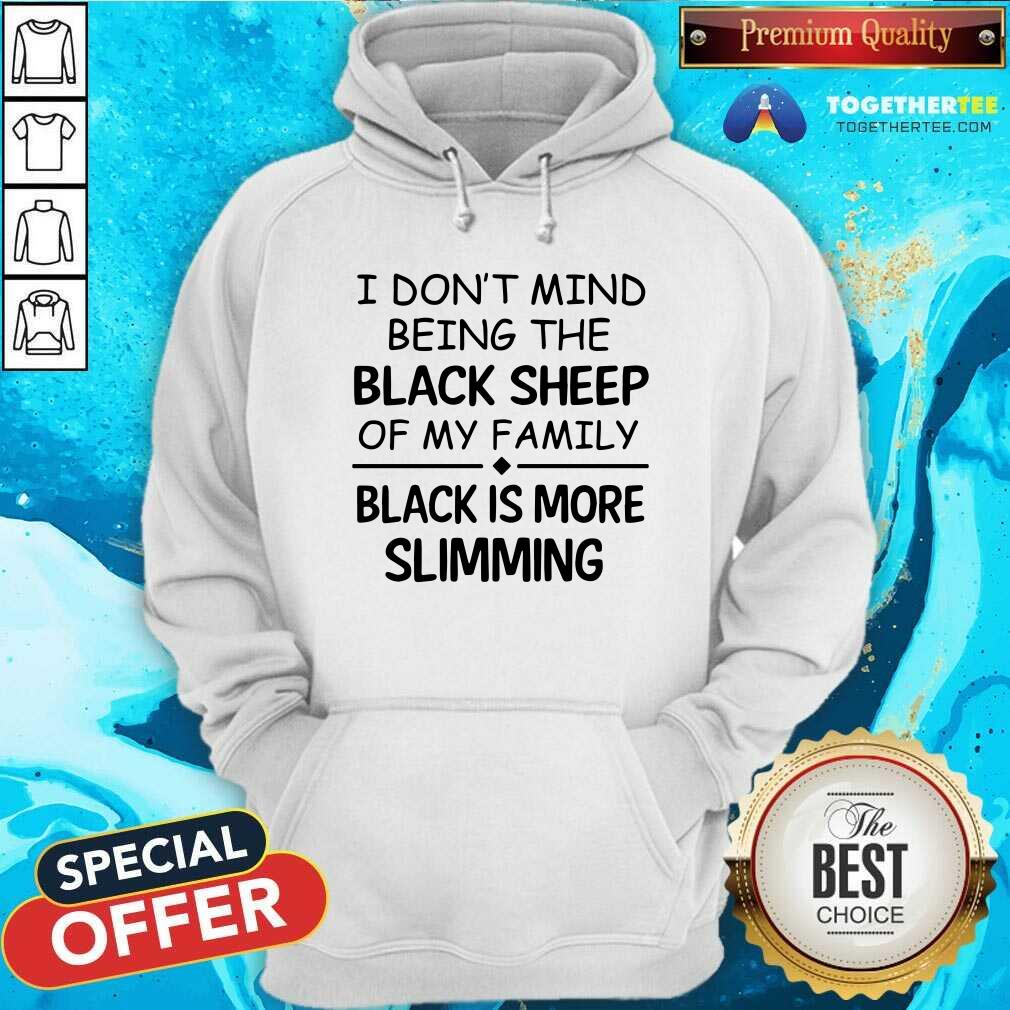 Being The Black Sheep Of My Family Slimming Shirt
