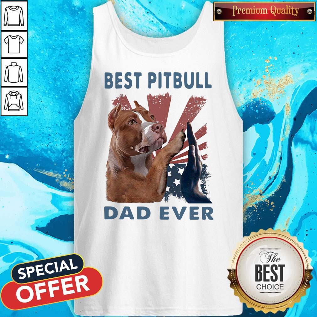 Best Pitbull Dad Ever American Flag Independence Day Shirt
