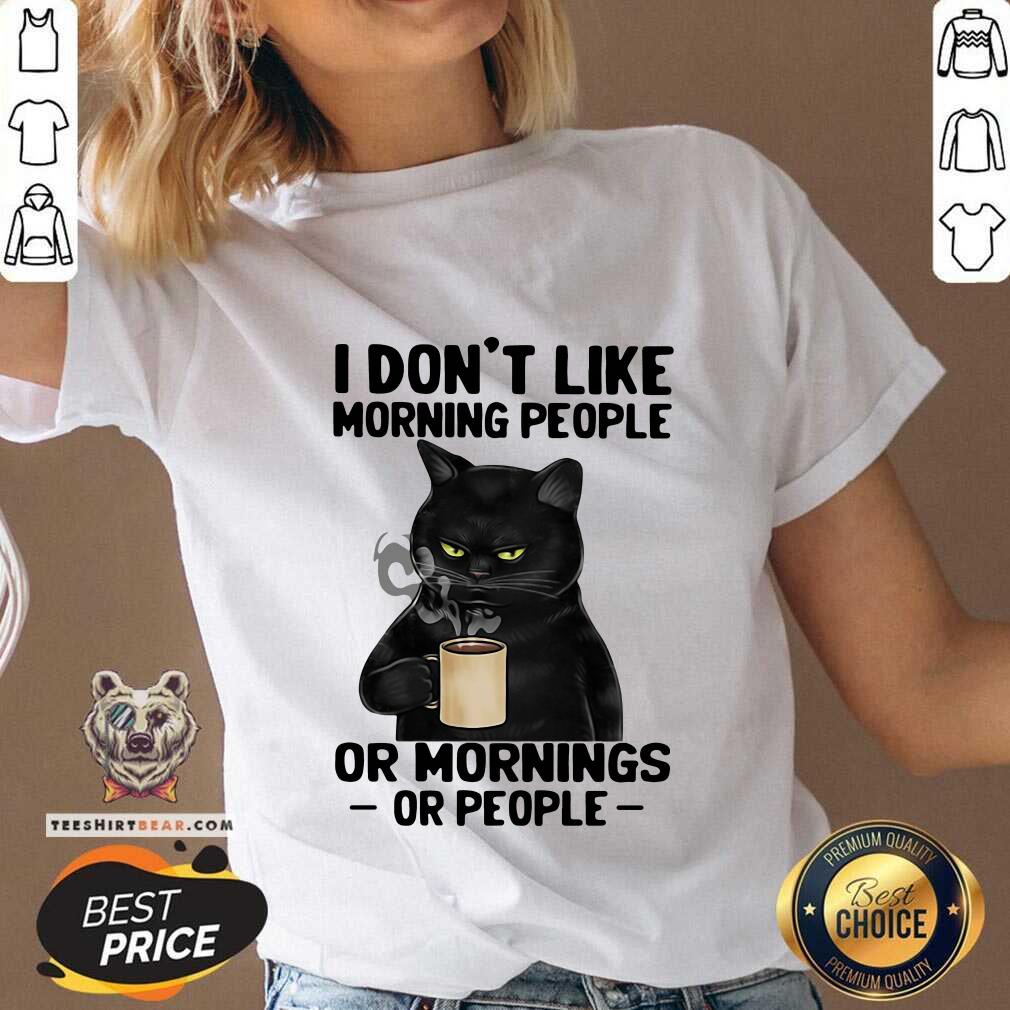 Black Cat I Do Not Like Morning 4 People Shirt