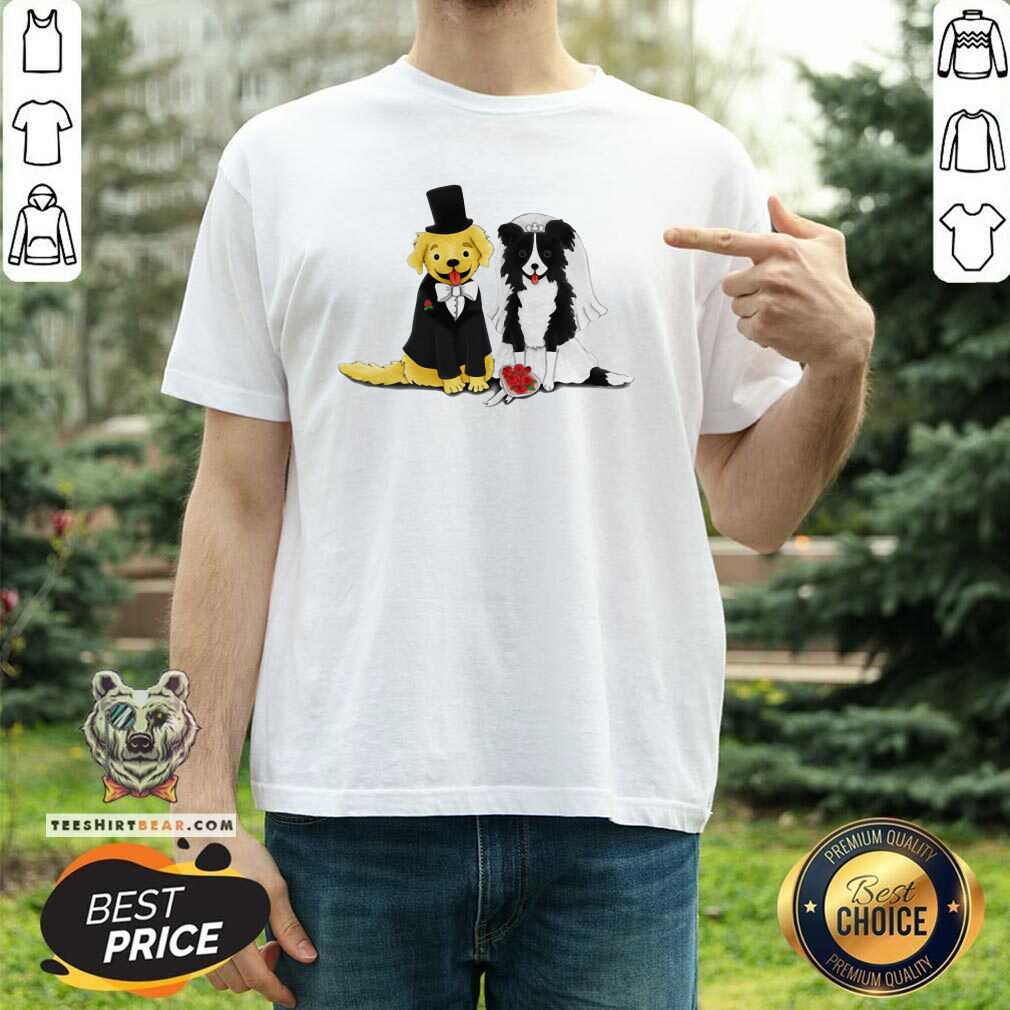 Bride And Groom 7 Retriever And Collie Shirt