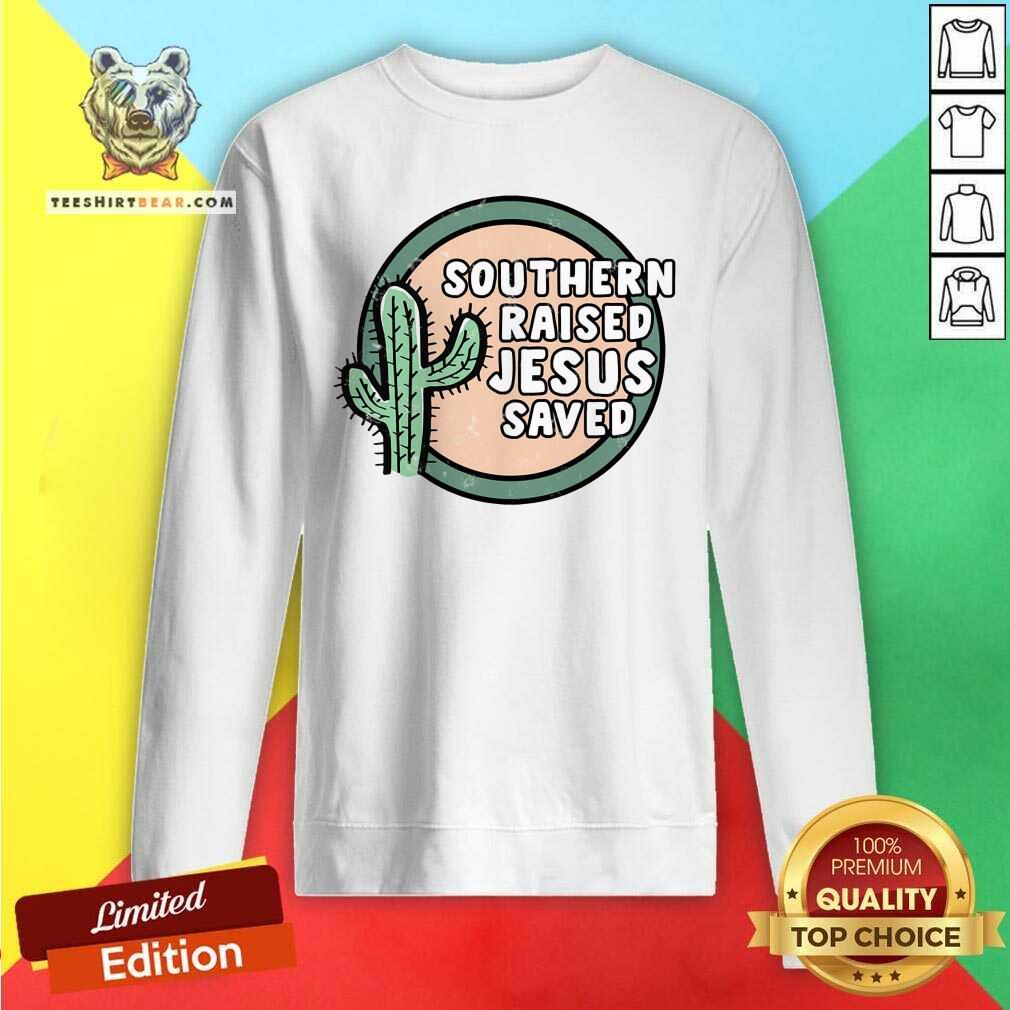 Cactus Southern Raised Jesus Saved Shirt