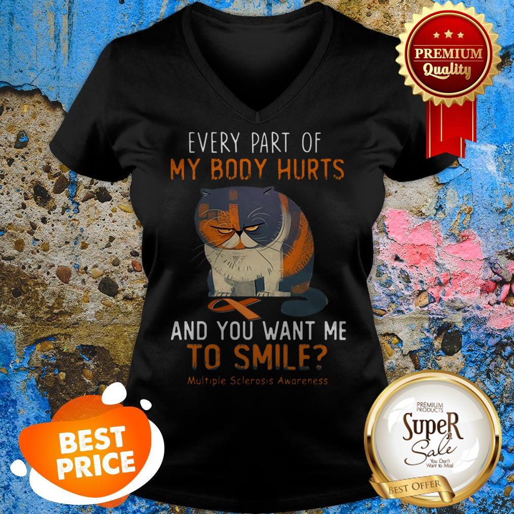 Cat Every Part Of My Body Hurts Multiple Sclerosis Awareness Shirt