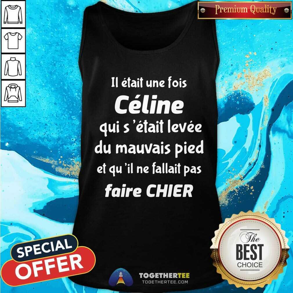 Celine Du Mauvais Pied Faire Chier Shirt
