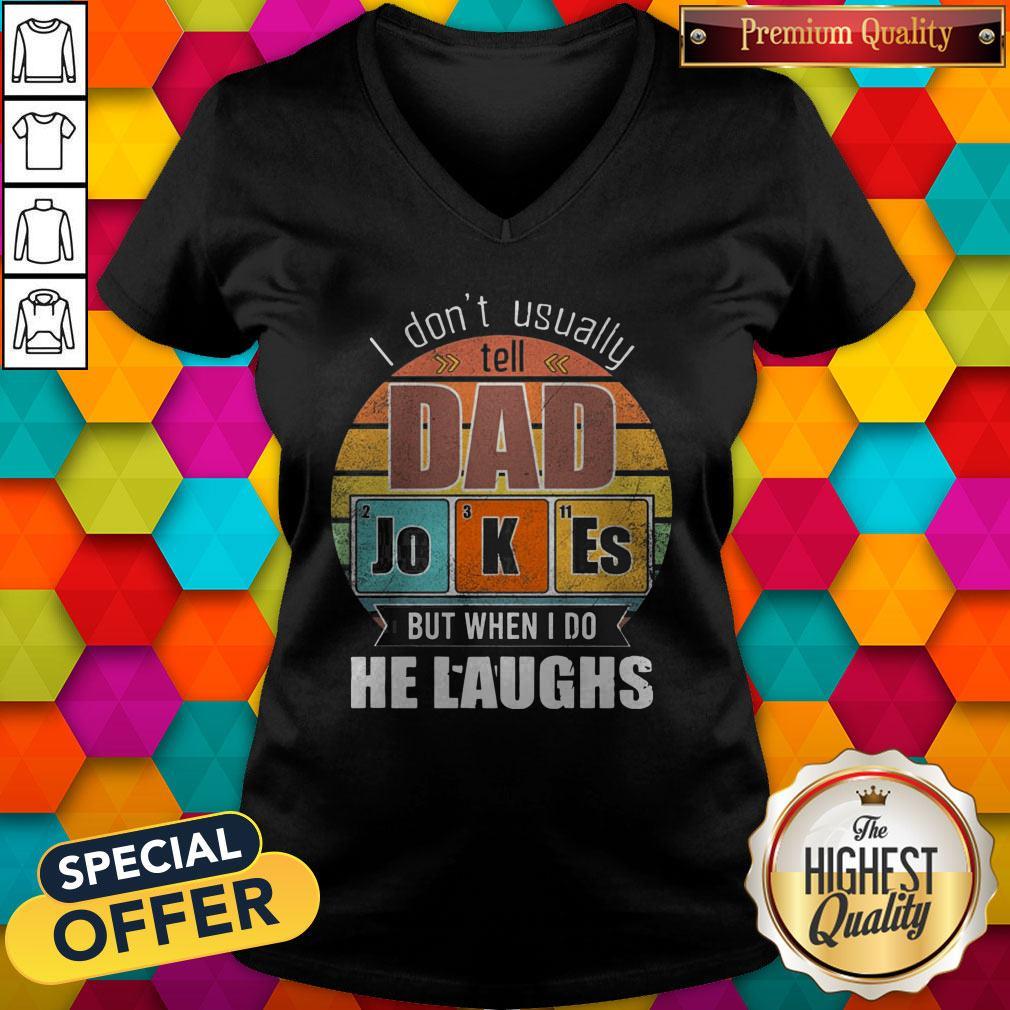 chemistry-father-i-dont-always-usually-tell-dad-jokes-but-when-i-do-he-laughs-vintage-v-neck.jpg