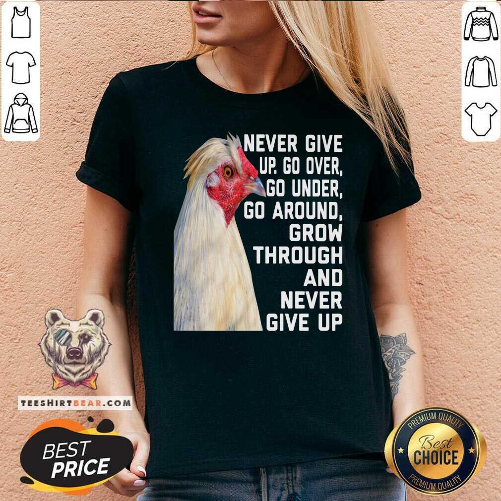 Chicken Never Give Up Shirt