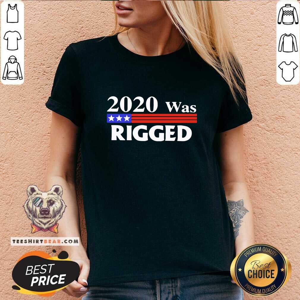 Colorful 2020 Was Rigged Shirt