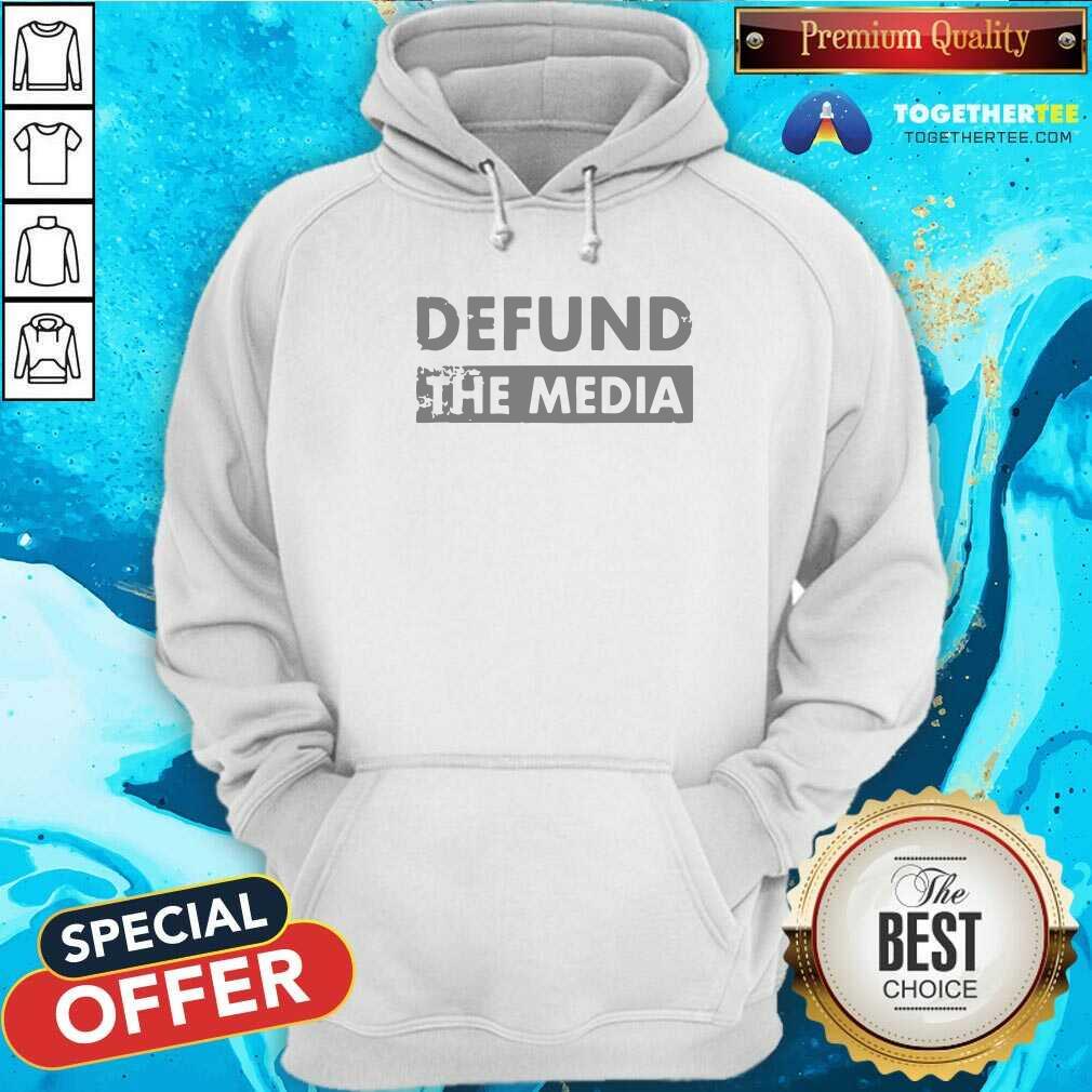 Cool Defund The Media Shirt