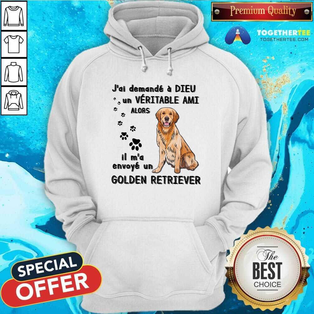 Cool Jai Demande A Dieu Golden Retriever Shirt