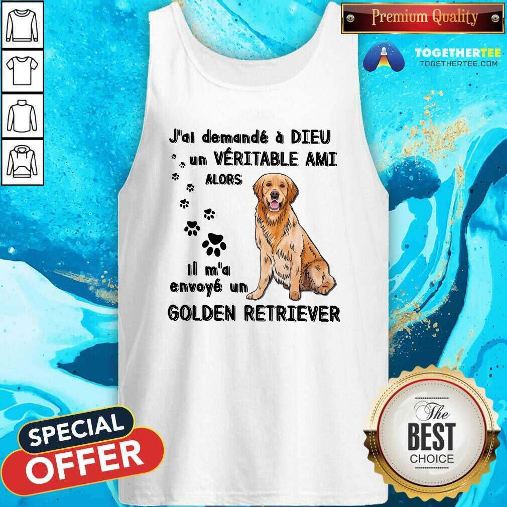 Cool Jai Demande A Dieu Golden Retriever Shirt