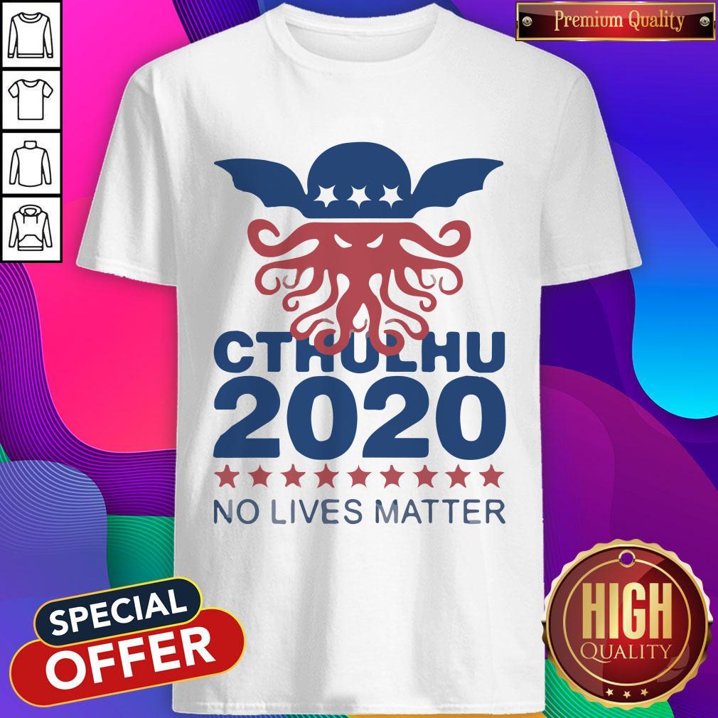 Cthulhu 2020 No Lives Matter Shirt